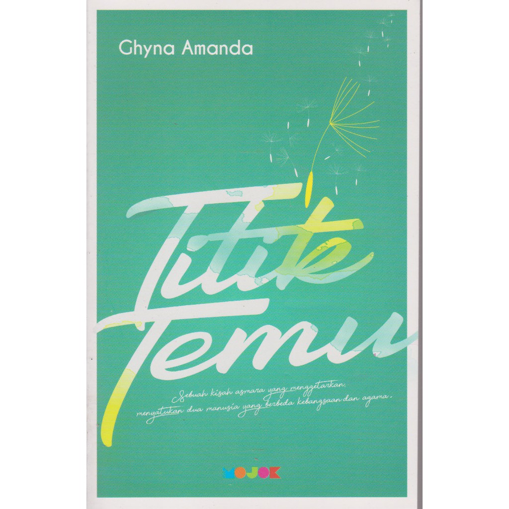 

Buku Titik Temu novel karya Ghyna Amanda