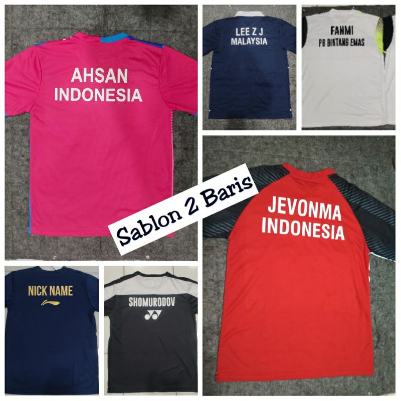 Biaya Sablon Custom Name Baju Bulutangkis 2 Baris / Pasang Nama 2 Baris Baju Olahraga Bulutangkis Badminton / Sport Collection Jakarta