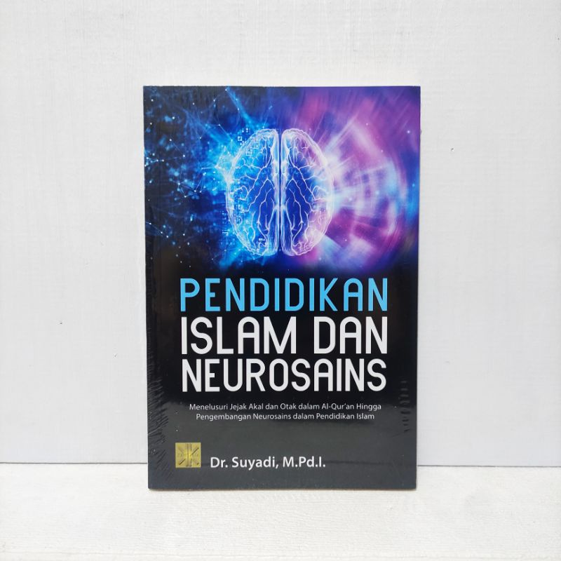 PENDIDIKAN ISLAM DAN NEUROSAINS - Suyadi
