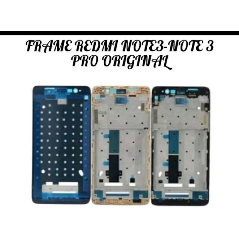 FRAME LCD TATAKAN LCD TULANG LCD XIAOMI REDMI NOTE 3 XIAOMI REDMI NOTE 3 PRO ORIGINAL