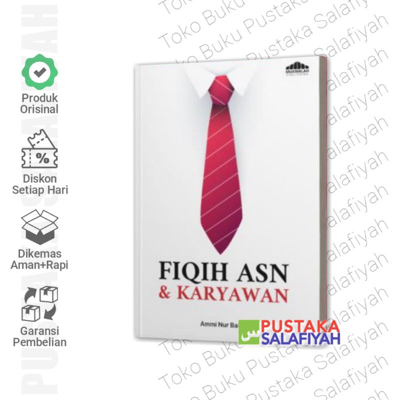 Fiqih ASN & Karyawan Ustadz Ammi Nur Baits - Muamalah Publishing