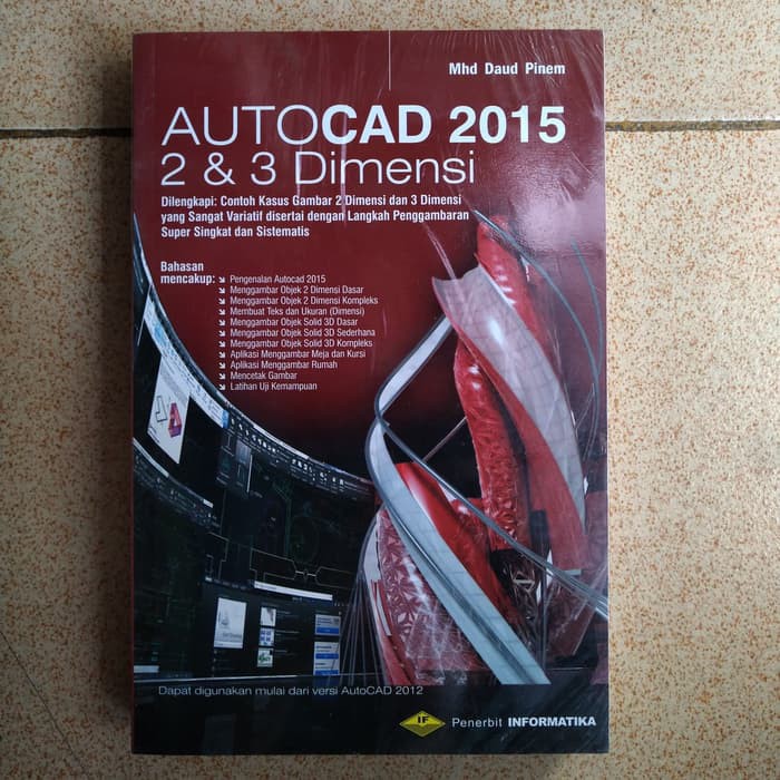 Buku Autocad 2015 2 Dan 3 Dimensi Mhd Daud Pinem