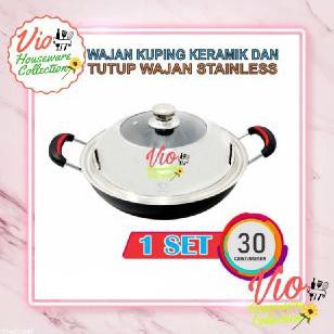 WAJAN KERAMIK KUPING 1 SET + TUTUP STAINLESS ANTI GORES ANTI LENGKET - 30CM