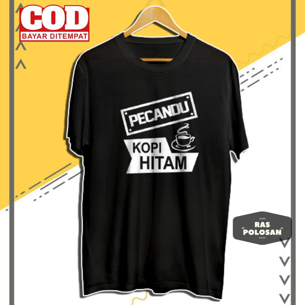 KAOS DISTRO PRIA PECANDU KOPI HITAM KAOS KOPI KAOS PRIA MURAH