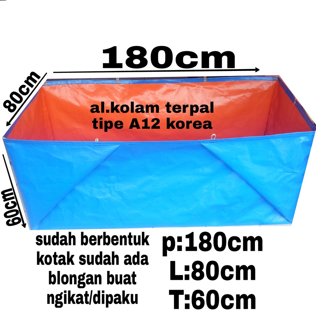 TERPAL KOLAM IKAN KOLAM LELE KOLAM MINI BAK AIR KOLAM CUPANG P:180cm L:80cm T:60cm tipe a12 korea