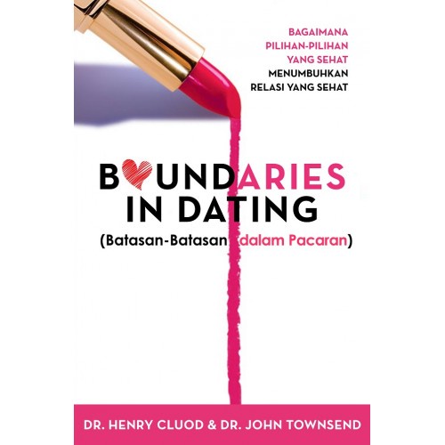 Boundaries in Dating (Batasan-Batasan dalam Pacaran) oleh Henry Cloud