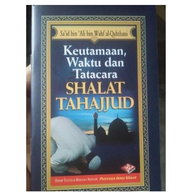 Buku Saku Keutamaan Waktu dan Tata Cara SHALAT TAHAJJUD PIU