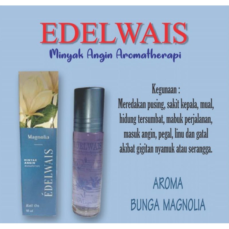 EDELWAIS MINYAK ANGIN AROMATHERAPY BUNGA MAGNOLIA
