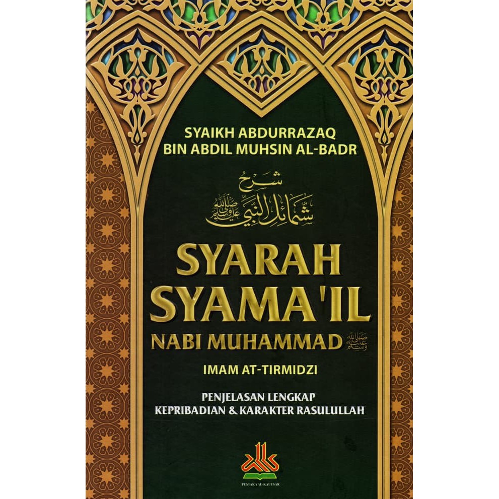 Syarah Syamail Nabi Muhammad - Al Kautsar