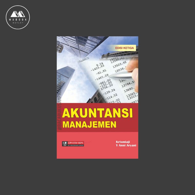 [ORI] Buku Akuntansi Manajemen Edisi Ketiga — Krismiaji dan Y.  Anni  Aryani