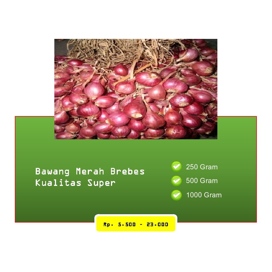 

Bawang Merah Brebes Asli [Kualitas Super][MURAH]