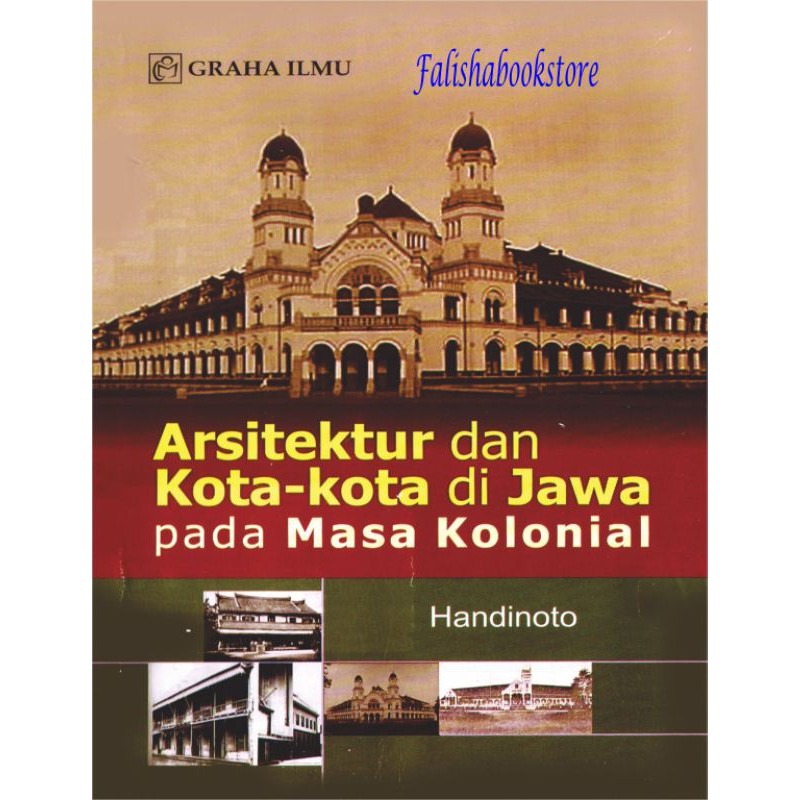 Jual ARSITEKTUR DAN KOTA-KOTA DI JAWA PADA MASA KOLONIAL | Shopee Indonesia