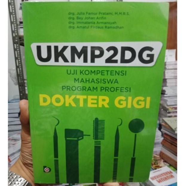 UKMP2DG: Uji Kompetensi Mahasiswa Pendidikan Profesi Kedokteran Gigi
