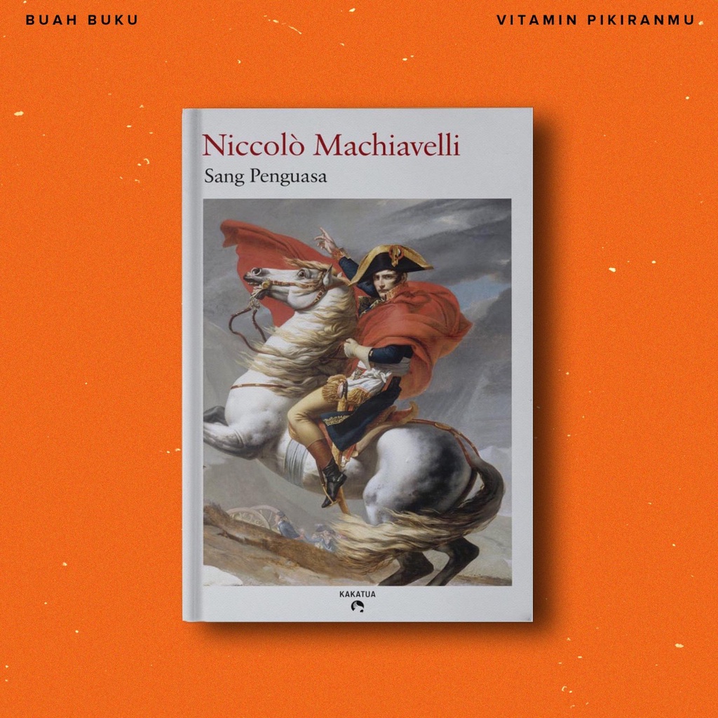 Sang Penguasa - Niccolo Machiavelli