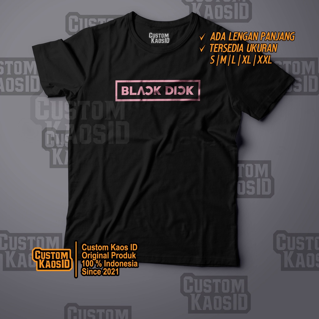 kaos pria terbaru blackdick, kaos plesetan blackpink, kaos pria terbaru lucu plesetan black pink, ka