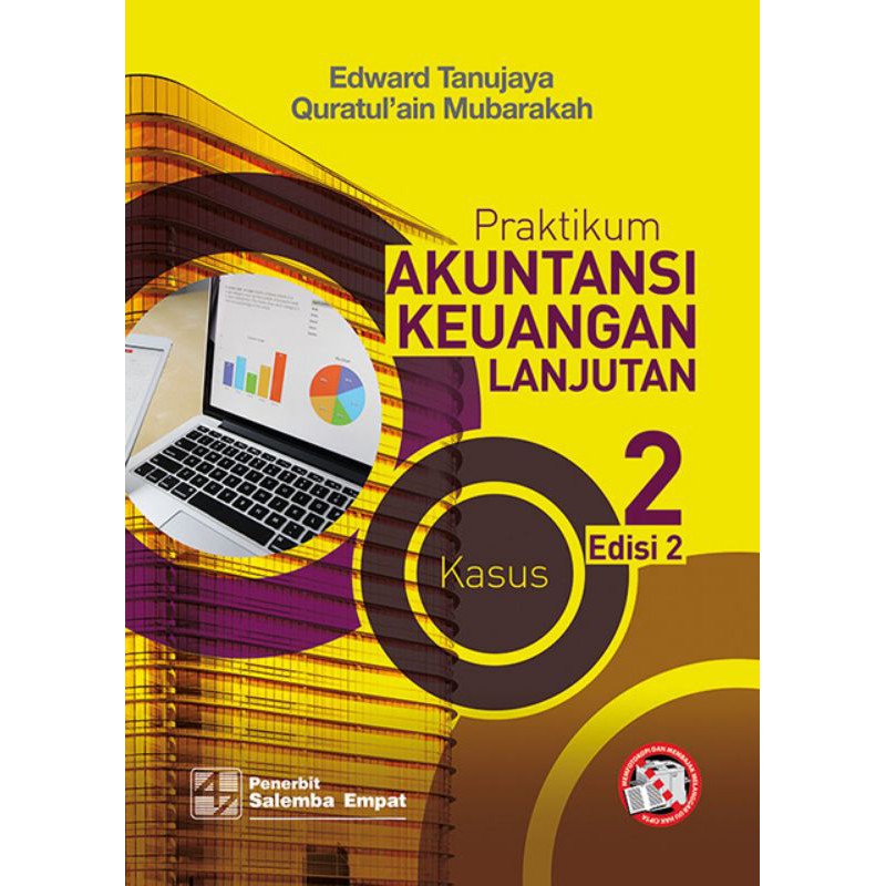 praktikum akuntansi keuangan lanjutan 2 edi 2 by edward tanujaya#buku ori