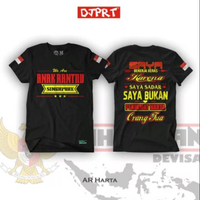 KAOS ANAK RANTAU - HARTA SINGAPORE - DJEPRUT ORIGINAL