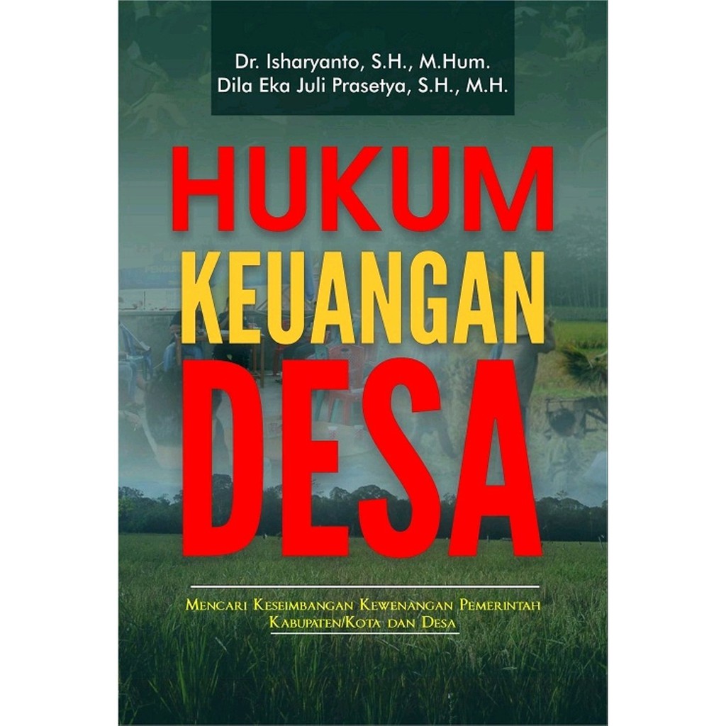 Buku Hukum Keuangan Desa Mencari Keseimbangan Kewenangan Pemerintah - ORIGINAL