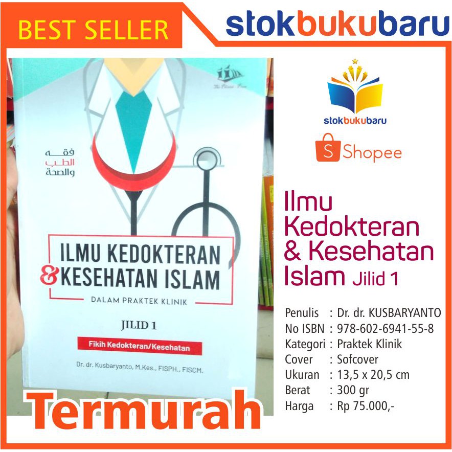 BUKU ILMU KEDOKTERAN & KESEHATAN ISLAM JILID 1 - KUSBARYANTO