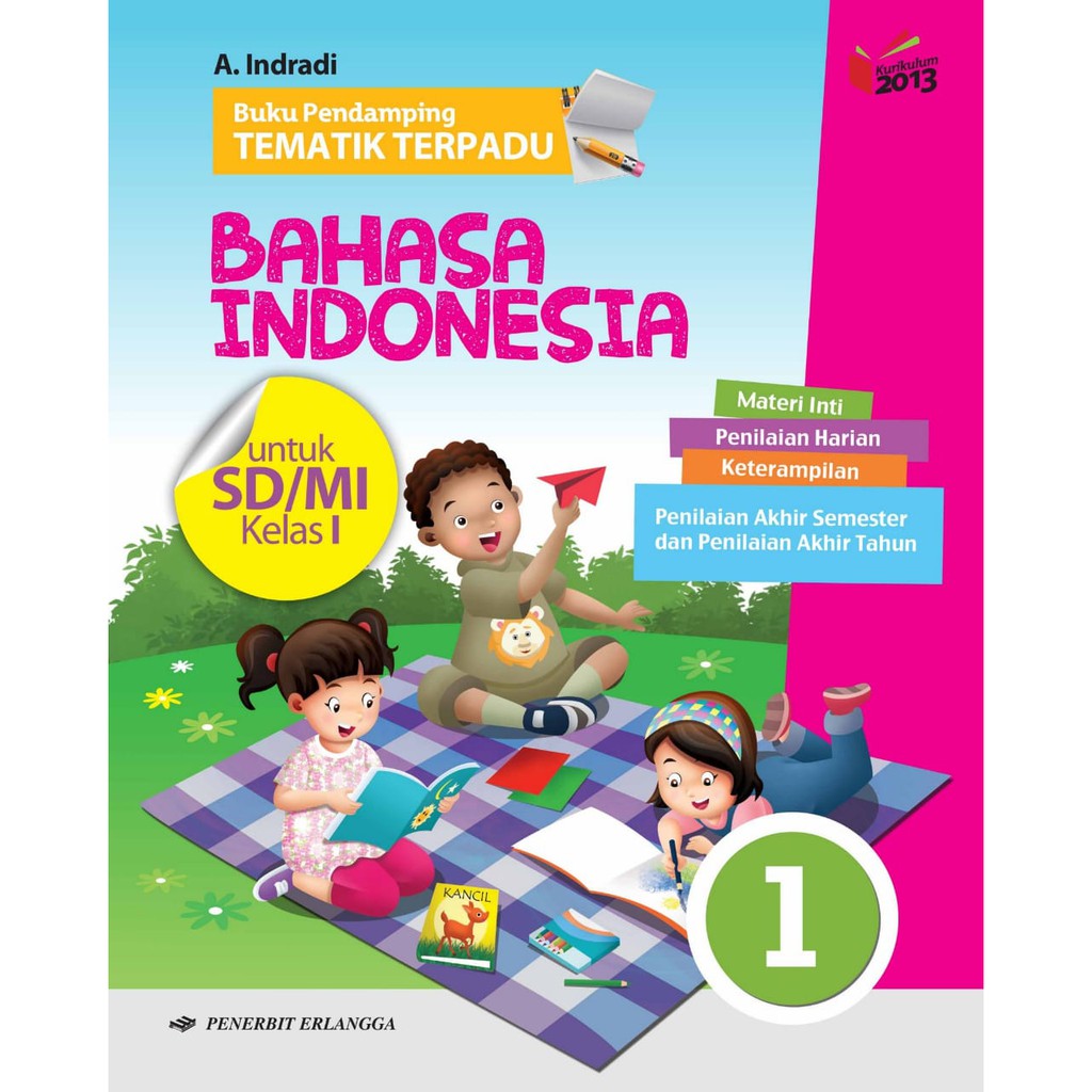 BUPING Buku Pendamping Tematik Terpadu BAHASA INDONESIA UNTUK KELAS 1 2 3 4 5 6 SD/MI PENERBIT ERLANGGA BARU DAN ORIGINAL-KELAS 1