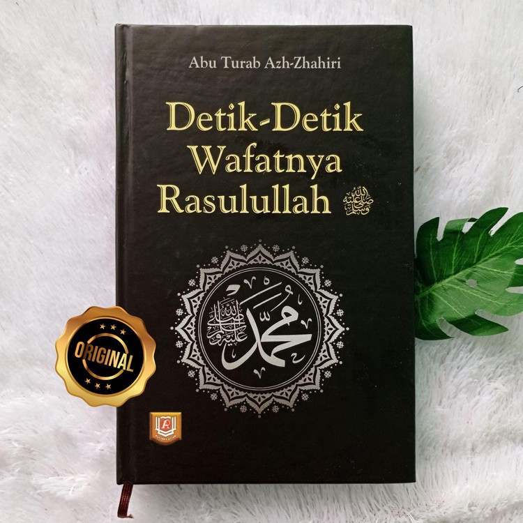 Buku Detik-Detik Wafatnya Rasulullah Proses Wafatnya Nabi Lengkap