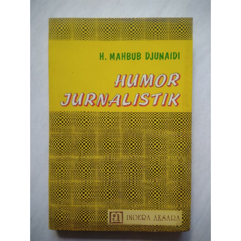 Humor Jurnalistik - Mahbub Djunaidi
