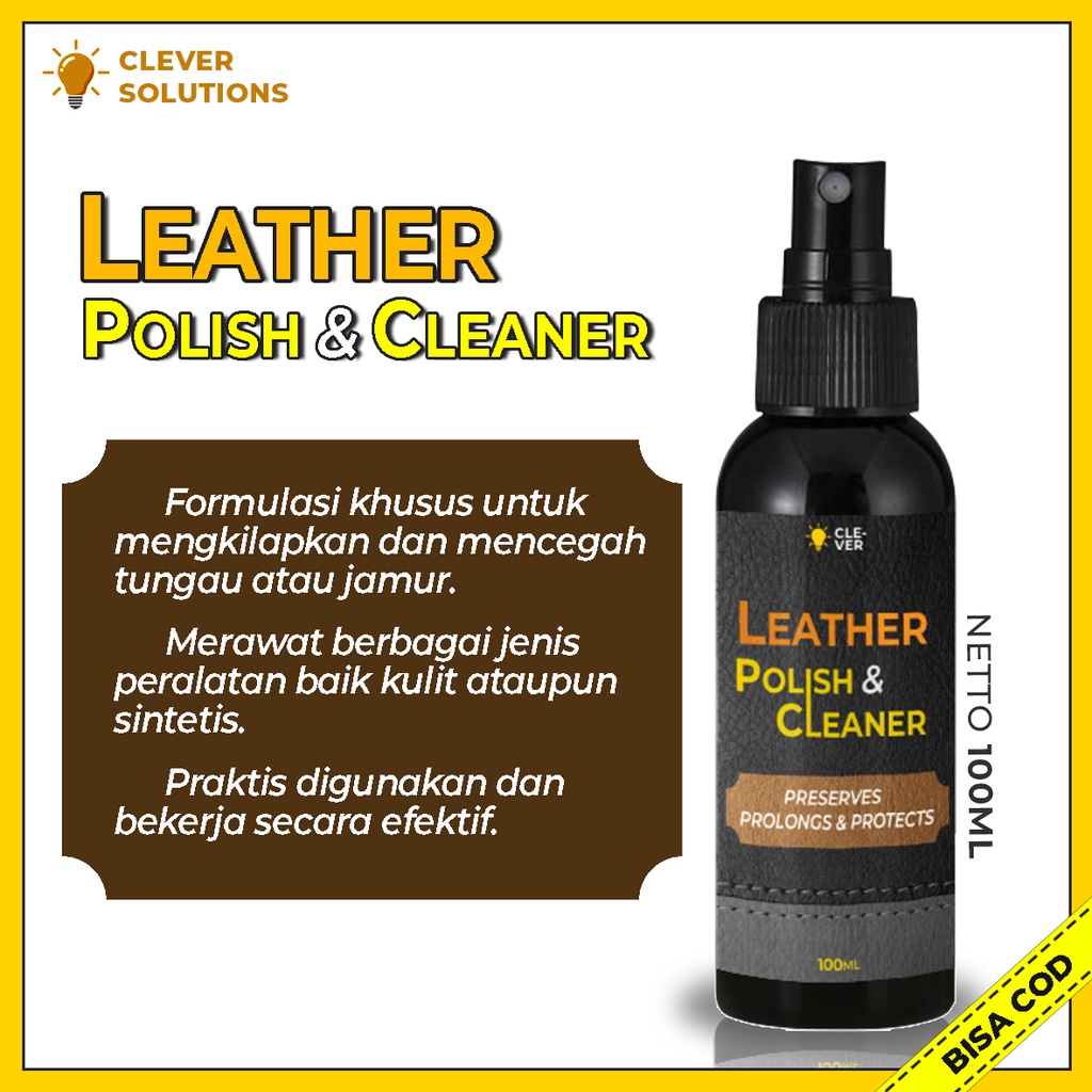 Pembersih Tas Jaket Sepatu Kulit LEATHER POLISH &amp; CLEANER Semir Tas Jaket Sepatu Kulit Anti Jamur by Clever Solutions Leather Bag Cleaner and Conditioner Semir Pelembut Pembersih Kulit Asli Anti Jamur Protect Leather