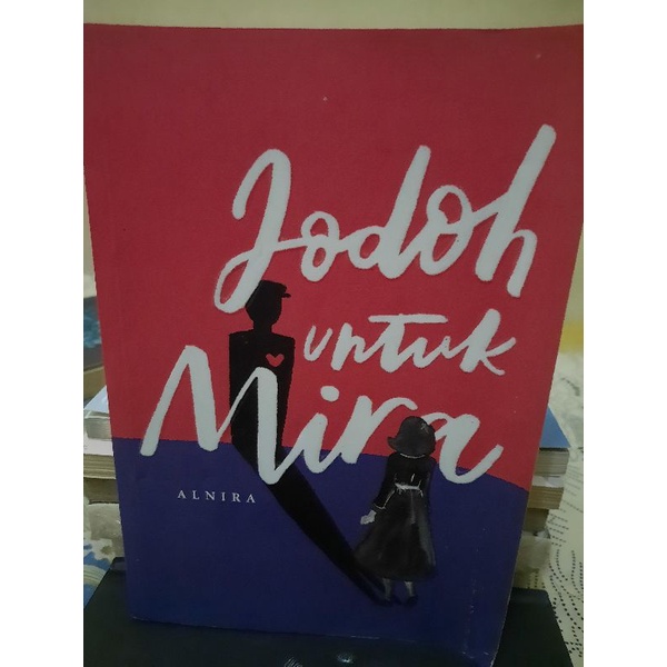 Novel Jodoh Untuk Mira by Alnira
