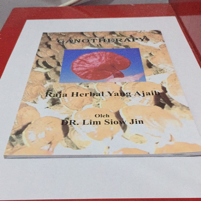 Buku herbal Ganotherapy - raja herbal yang ajaib. DR Lim Siow Jin