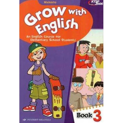 Buku Sekolah - Grow With English Book 3 ( Ktsp 2006 ) Erlangga