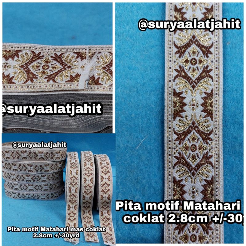 Pita motif Matahari mas coklat 2.8cm +/-30yrd TERBARU =rp.95.000/1Rol