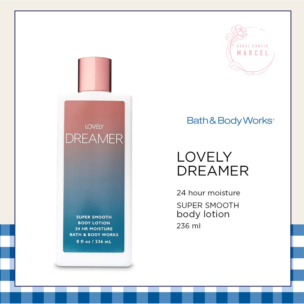 BBW Body Lotion Lovely Dreamer 236ml