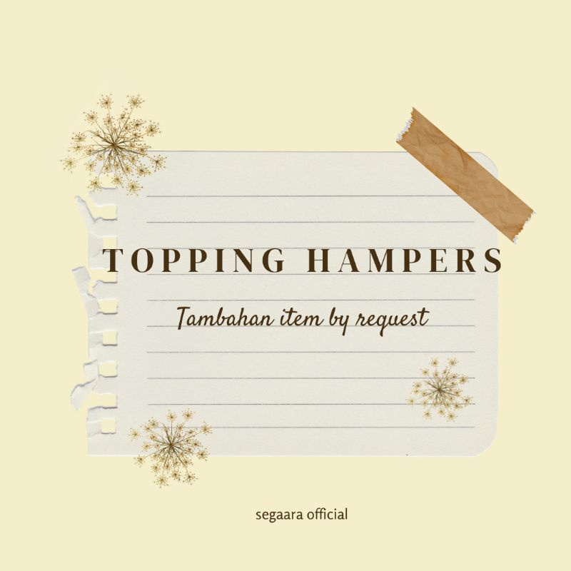 TOPPING HAMPERS / TAMBAHAN HAMPERS