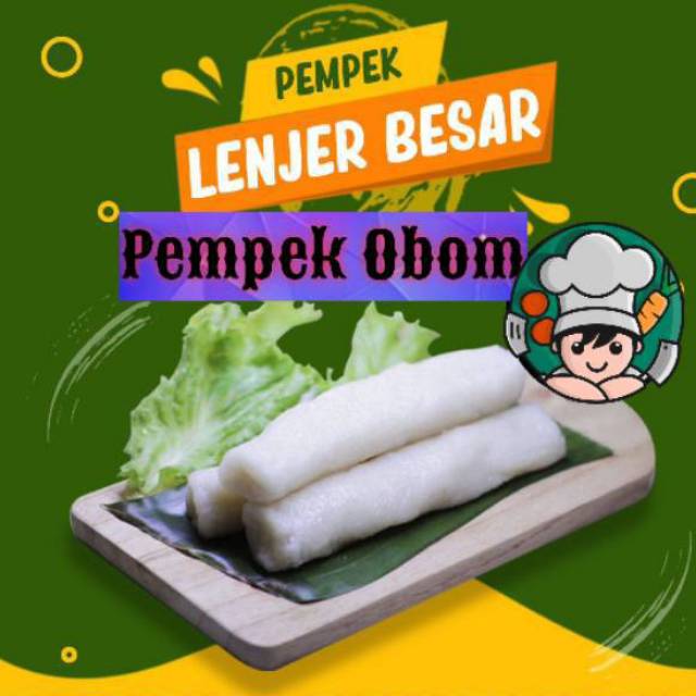 

Pempek Obom Lenjer