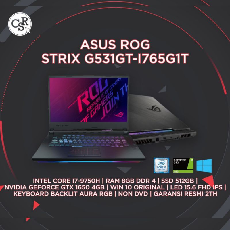 LAPTOP ASUS ROG STRIX G531GT-I765G1T INTEL CORE I7-9750H RAM 8GB SSD 512GB GTX 1650 4GB 15.6" FHD