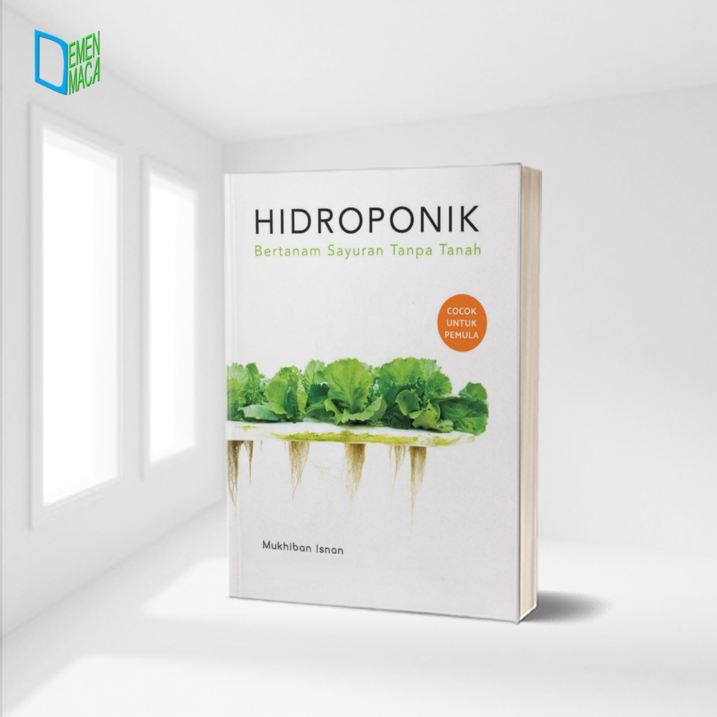 HIDROPONIK; BERTANAM SAYURAN TANPA TANAH