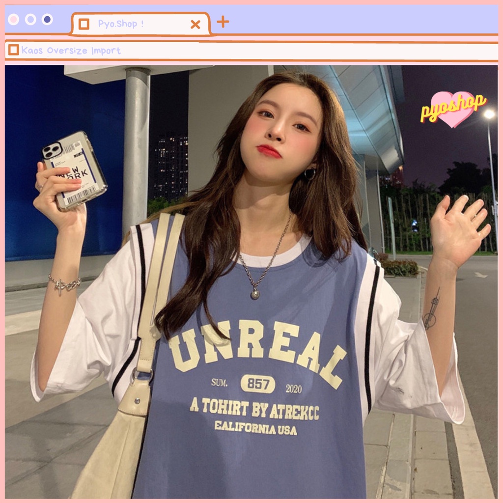 Oversize Tee Tshirt Kaos Import Longgar Motif UNREAL BASKET