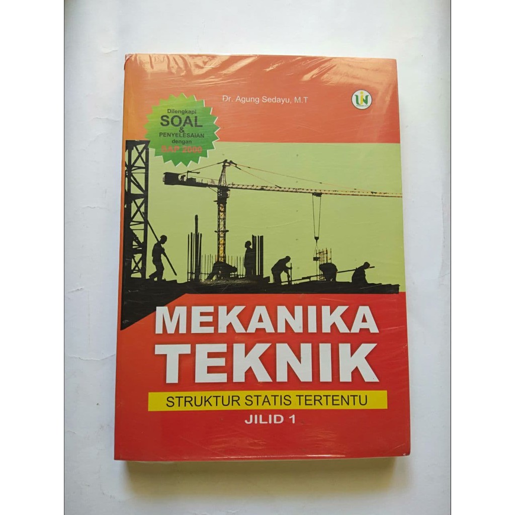Buku sipil mekanika teknik struktur statis tertentu jilid 1