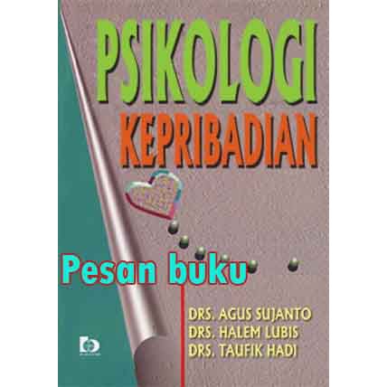 

Buku Psikologi Kepribadian Drs. Agus Sujanto, dkk.