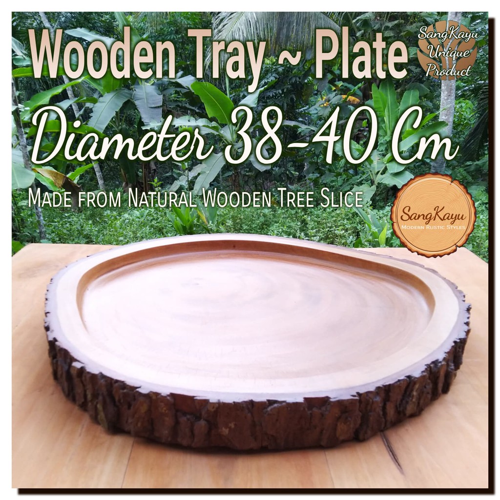 Wooden Tray ~ plate 38-40 cm Piring saji kayu ~ nampan saji kayu alami