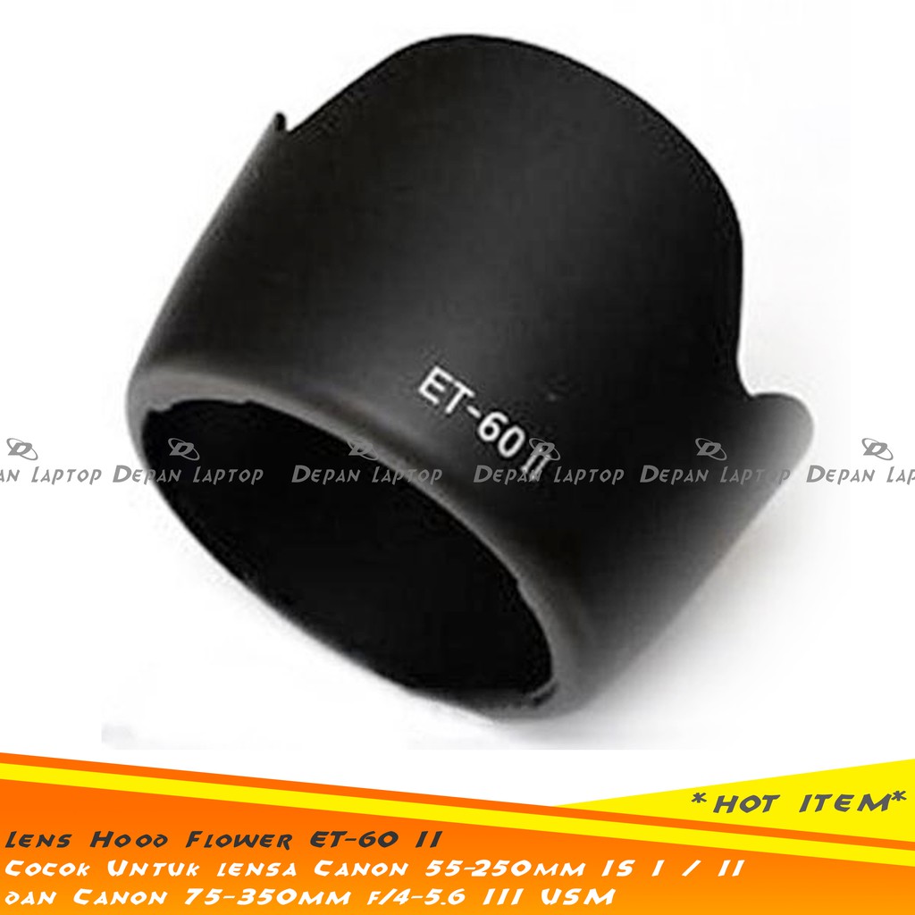 Lens Hood ET-60 II Untuk Canon 55-250mm IS I-II & 75-300mm III USM