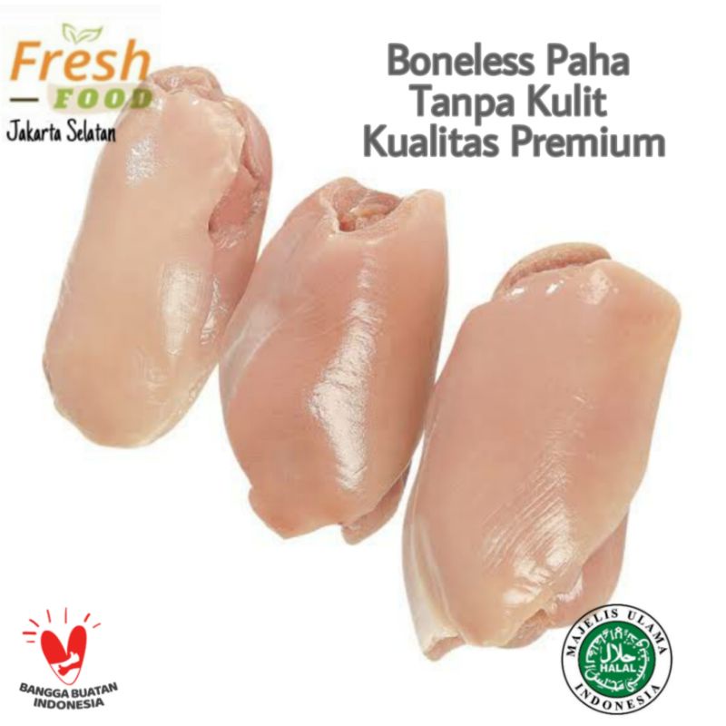 

Fillet Paha Ayam Boneless Paha Tanpa Kulit