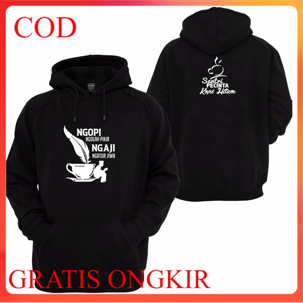 HOODIE NGOPI NGOLAH PIKIR NGAJI NGATUR JIWA SANTRI PECINTA KOPI HITAM  TM Ngopi Ngaji + Belakang