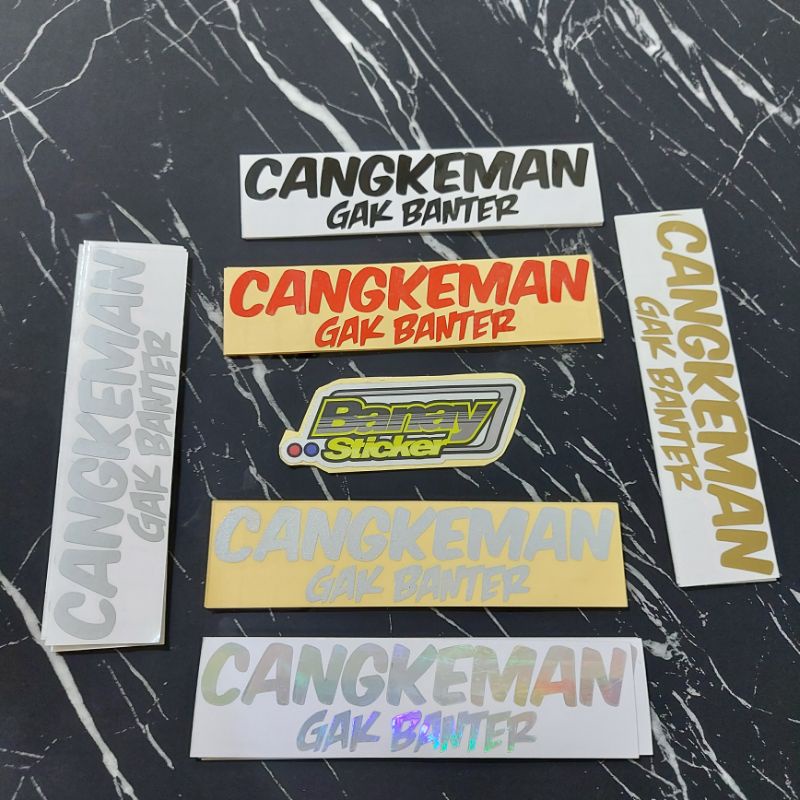 STICKER CANGKEMAN GAK BANTER CUTTING