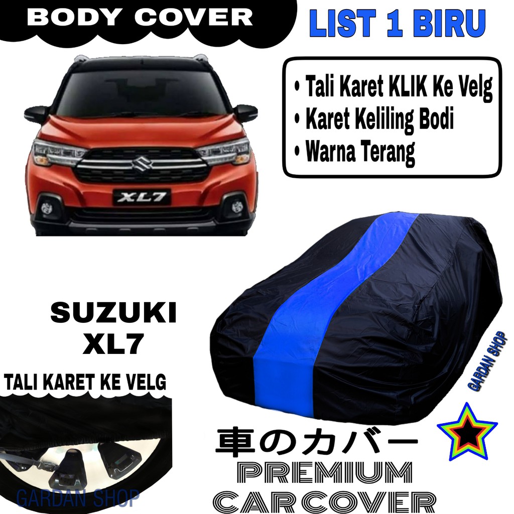 Body Cover SUZUKI XL7 List Single BIRU Sarung Mobil Penutup  XL7 PREMIUM