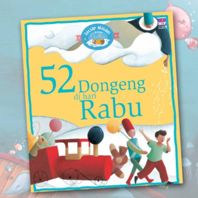 Buku Dongeng Anak - 52 Dongeng di Hari Rabu