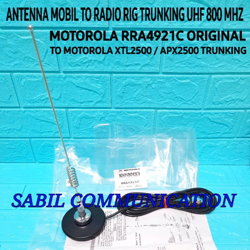 ANTENNA MOBIL RADIO RIG TRUNKING UHF 800 MHZ XTL2500 APX2500 MOTOROLA RRA4921C ORIGINAL