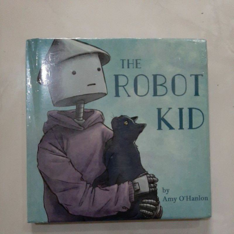 The Robot Kid by Amy O'Hanlon