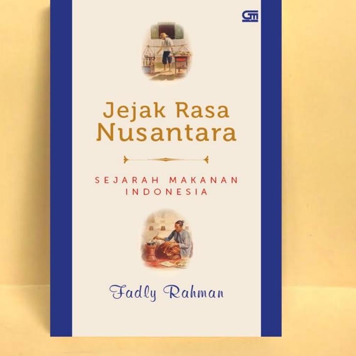 

✢Kirim Langsung✭↓ Jejak Rasa Nusantara : Sejarah Makanan Indonesia 83 ↓