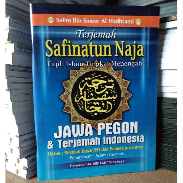 Terjemah Makna Gandul Safinah Safinatun Naja Najah Jawa Pegon Indonesia. Buku Kitab Fiqih KS